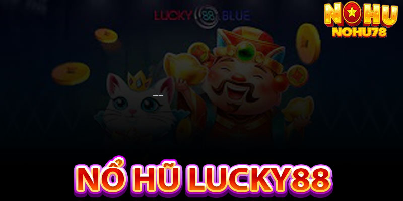 Nổ Hũ Lucky88